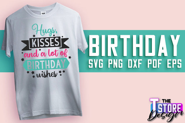 Happy Birthday SVG | T-Shirt SVG Design | B-Day SVG Print | SVG Files SVG The T Store Design 