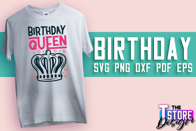 Happy Birthday SVG | T-Shirt SVG Design | B-Day SVG Print | SVG Files SVG The T Store Design 