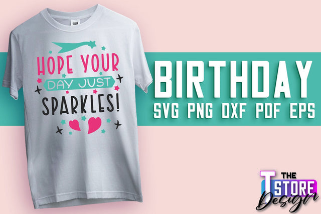 Happy Birthday SVG | T-Shirt SVG Design | B-Day SVG Print | SVG Files SVG The T Store Design 