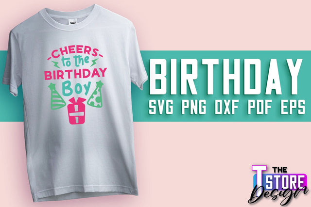 Happy Birthday SVG | T-Shirt SVG Design | B-Day SVG Print | SVG Files SVG The T Store Design 