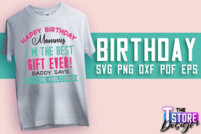 Happy Birthday SVG | T-Shirt SVG Design | B-Day SVG Print | SVG Files SVG The T Store Design 