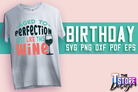 Happy Birthday SVG | T-Shirt SVG Design | B-Day SVG Print | SVG Files SVG The T Store Design 