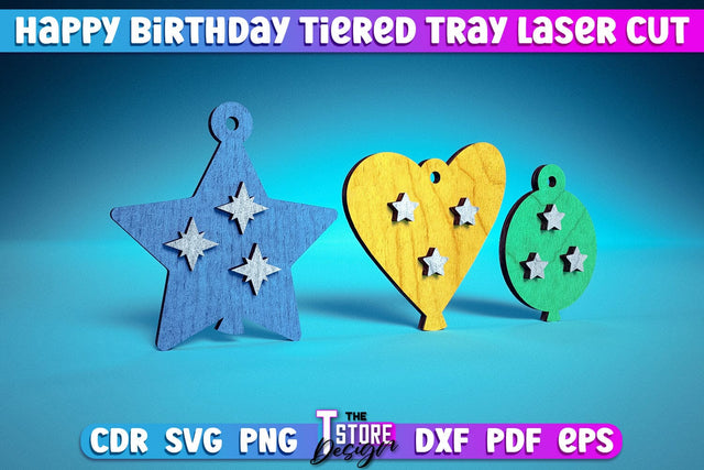 Happy Birthday Tiered Tray Laser Cut | Tiered Tray Laser Cut Design | CNC Files SVG The T Store Design 