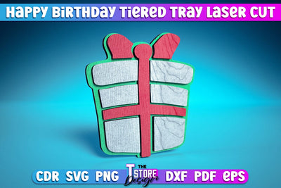 Happy Birthday Tiered Tray Laser Cut | Tiered Tray Laser Cut Design | CNC Files SVG The T Store Design 