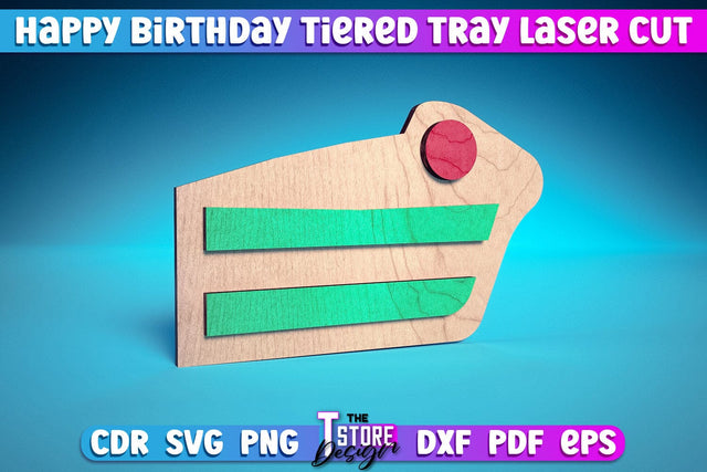 Happy Birthday Tiered Tray Laser Cut | Tiered Tray Laser Cut Design | CNC Files SVG The T Store Design 