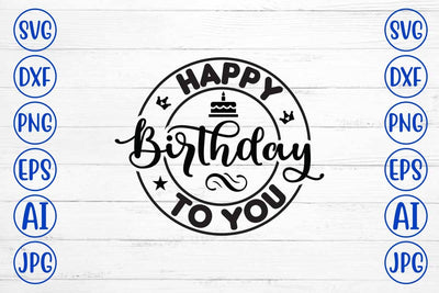 Happy Birthday To You SVG Design SVG Syaman 