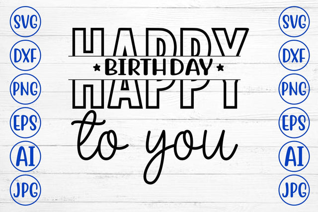 Happy Birthday To You SVG SVG Syaman 