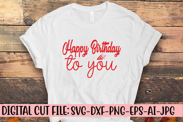 Happy Birthday To You SVG Syaman 