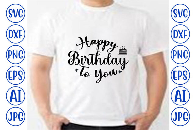 Happy Birthday To You SVG Syaman 