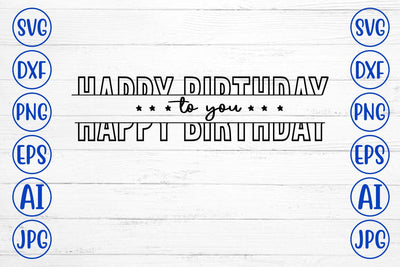 Happy Birthday To You SVG Syaman 
