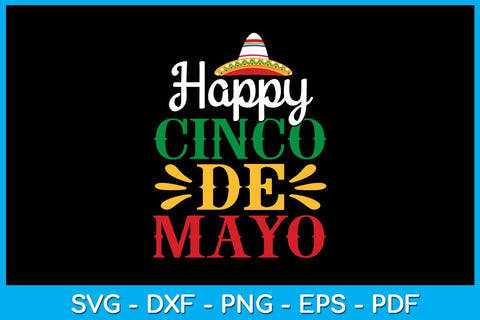 Happy Cinco De Mayo SVG PNG PDF Cut File SVG Creativedesigntee 