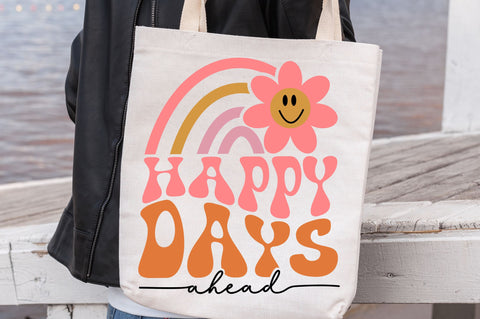 Happy days Ahead svg Design SVG Regulrcrative 