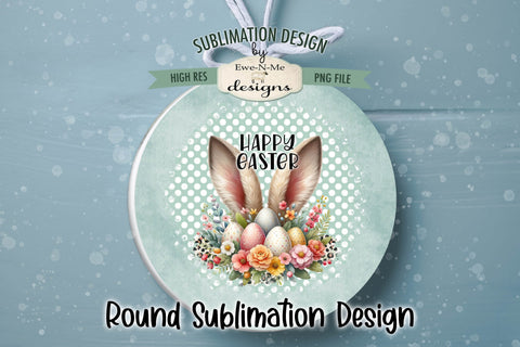 Happy Easter Bunny Ears Wind Spinner Sublimation Design | Round Design Sublimation Ewe-N-Me Designs 