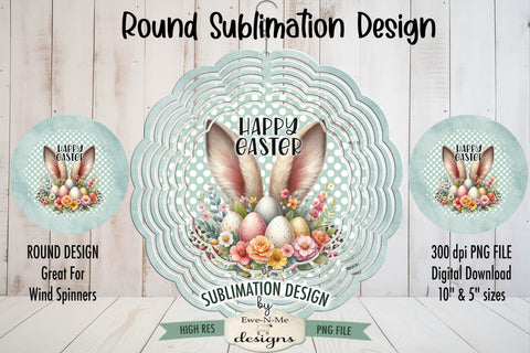 Happy Easter Bunny Ears Wind Spinner Sublimation Design | Round Design Sublimation Ewe-N-Me Designs 