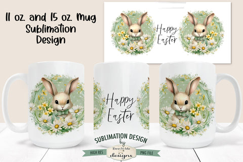 Happy Easter Bunny Wreath - 11 and 15 oz. Mug Sublimation Design Sublimation Ewe-N-Me Designs 