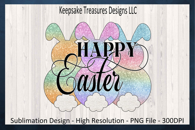 Happy Easter Ombre Glitter Rabbits, Sublimation PNG, Easter T-Shirts, Digital Download, PNG Printable Sublimation Keepsake Treasures Designs LLC. 