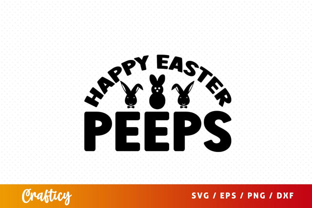 Happy easter peeps SVG Design SVG Designangry 