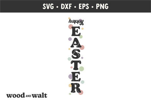 Happy Easter SVG | Easter Porch Sign SVG SVG Wood And Walt 