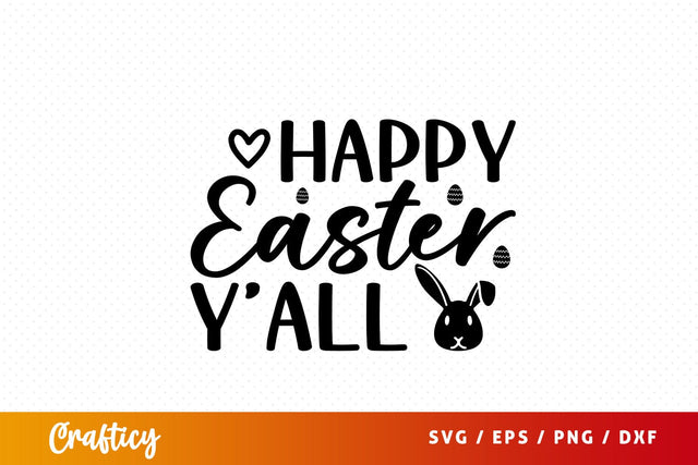 Happy easter yall SVG Design SVG Designangry 