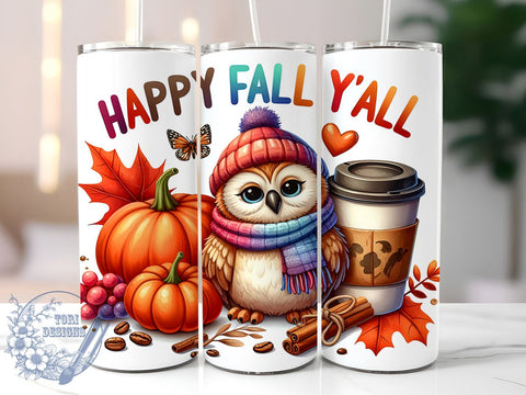 Happy Fall Y'all, Owl Tumbler, 20oz Sublimation, Autumn Drinkware, Fall Decor, Cute Owl Design, Seasonal Tumblers, Thanksgiving Gifts Sublimation ToriDesigns 
