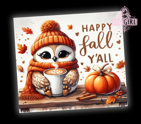 Happy Fall Y'all, Owl Tumbler Design, 20oz PNG File, Fall Sublimation Art, Autumn Decor, Cute Owl Graphics, Seasonal Tumbler, Fall Themed Design Sublimation SvggirlplusArt 