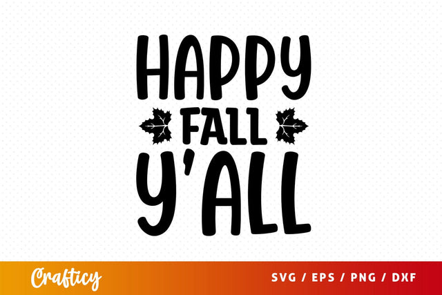happy fall yall Svg Design SVG Designangry 