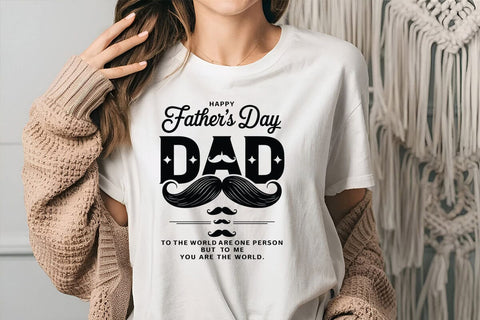 Happy fathers day dad to the world are one person but to me you are the world SVG Angelina750 