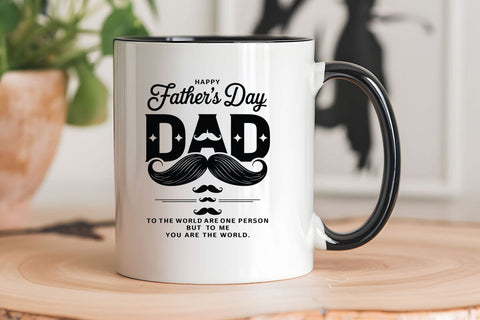 Happy fathers day dad to the world are one person but to me you are the world SVG Angelina750 