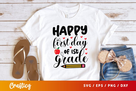 Happy first day of 1st grade SVG Design SVG Designangry 
