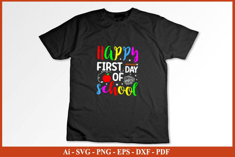 Happy First Day Of School Funny Back To School SVG PNG Craft Cut File SVG SVG Print File 