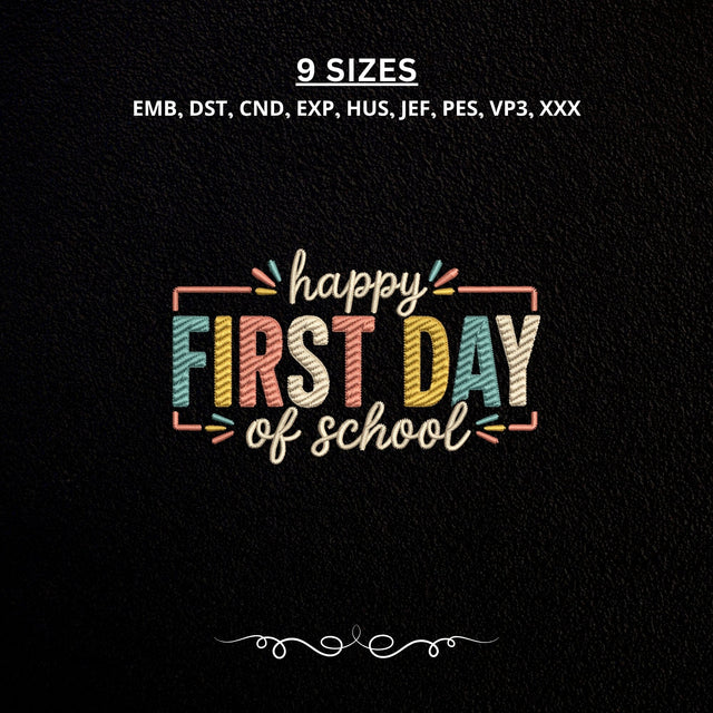 Happy First Day of School Machine Embroidery Design PES DST Stitch Files Embroidery/Applique DESIGNS PatternFeed8 