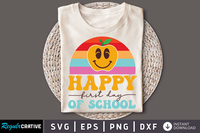 Happy First day of school svg Design SVG Regulrcrative 