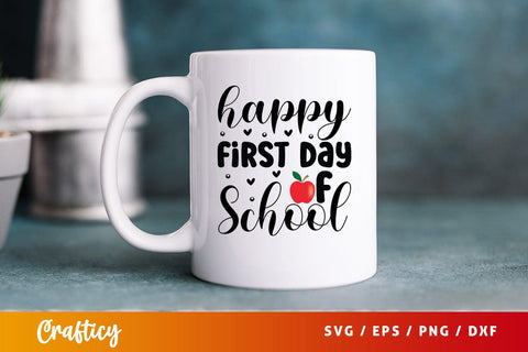 Happy first day of school T shirt SVG Design SVG Designangry 