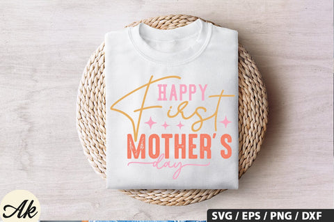 Happy first mothers day SVG Design SVG akazaddesign 