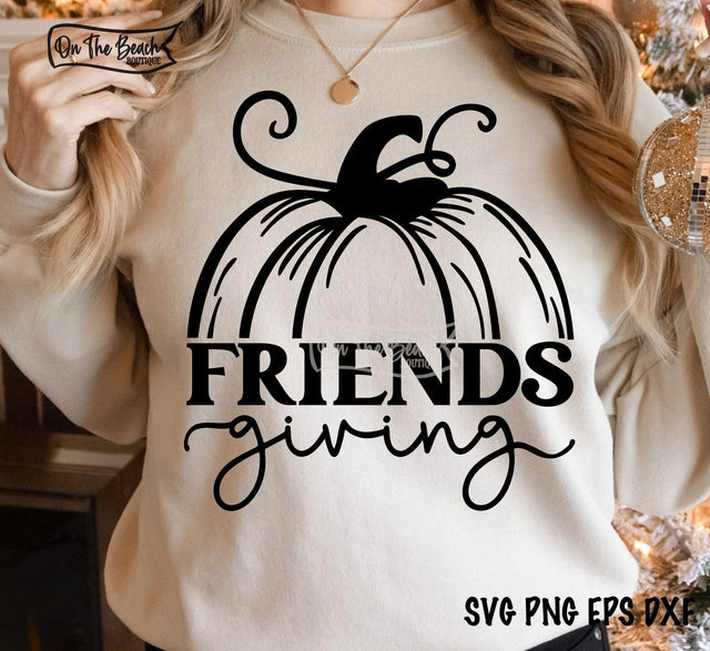 Happy Friendsgiving SVG / Funny Thanksgiving SVG/Friendsgiving/Thanksgiving Shirt Design Sublimation Cricut SVG On the Beach Boutique 