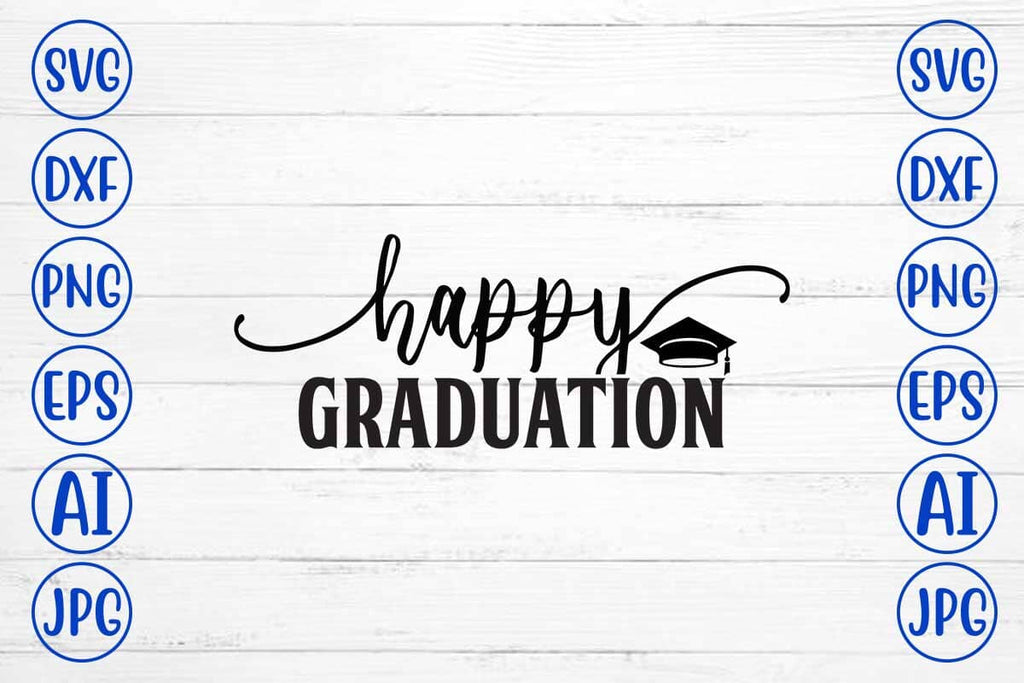 Happy Graduation SVG Design - So Fontsy