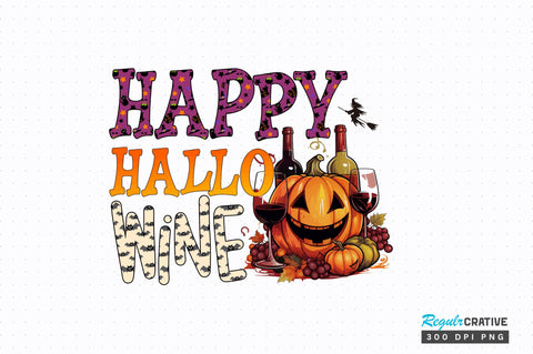 Happy hallo wine Sublimation Design Sublimation Regulrcrative 