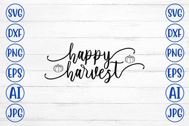 Happy Harvest SVG Cut File SVG Syaman 