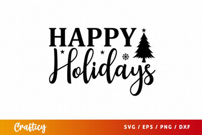 Happy holidays SVG Design SVG Designangry 