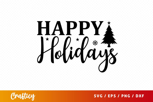 Happy holidays SVG Design SVG Designangry 
