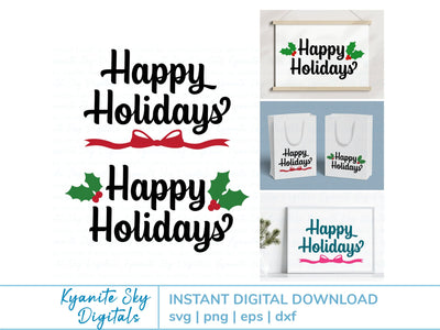 Happy Holidays SVG title with holly or bow SVG Kyanite Sky Digitals 