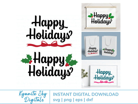 Happy Holidays SVG title with holly or bow SVG Kyanite Sky Digitals 