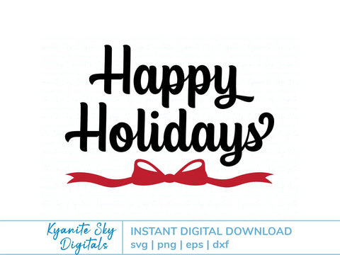 Happy Holidays SVG title with holly or bow SVG Kyanite Sky Digitals 