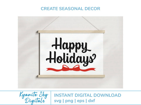 Happy Holidays SVG title with holly or bow SVG Kyanite Sky Digitals 