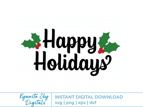 Happy Holidays SVG title with holly or bow SVG Kyanite Sky Digitals 