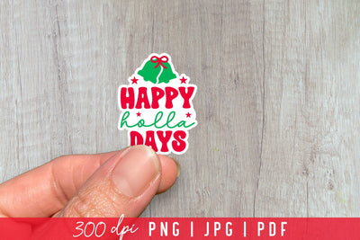 Happy Holla Days | Funny Christmas Stickers Sublimation CraftLabSVG 