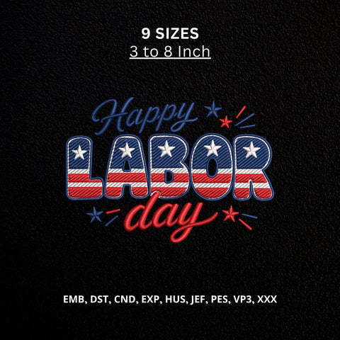 Happy Labor Day Machine Embroidery Design – Patriotic USA Flag Labor Day Embroidery File Embroidery/Applique DESIGNS PatternFeed8 