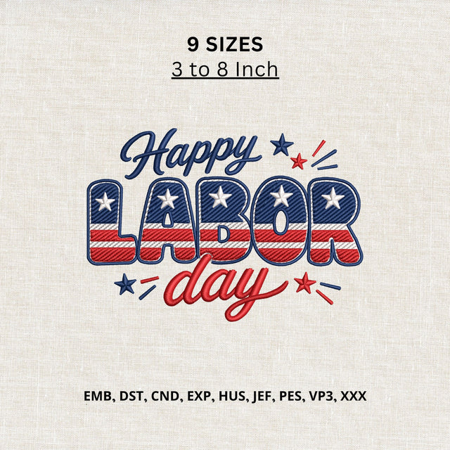 Happy Labor Day Machine Embroidery Design – Patriotic USA Flag Labor Day Embroidery File Embroidery/Applique DESIGNS PatternFeed8 