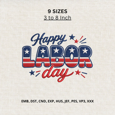 Happy Labor Day Machine Embroidery Design – Patriotic USA Flag Labor Day Embroidery File Embroidery/Applique DESIGNS PatternFeed8 
