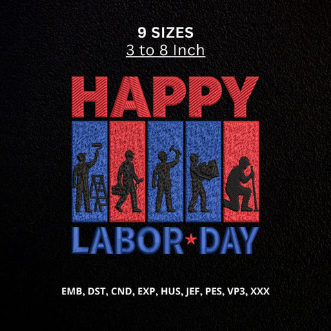 Happy Labor Day Machine Embroidery Design – Worker Silhouette Patriotic Labor Day Embroidery Embroidery/Applique DESIGNS PatternFeed8 